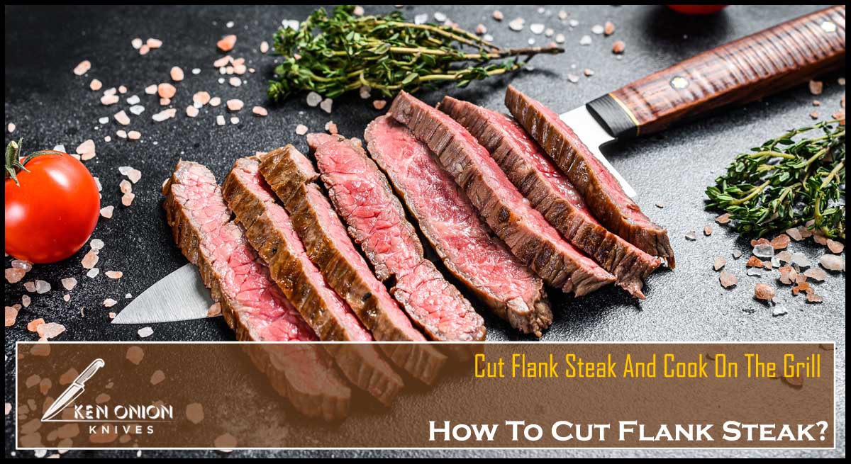 How To Cut Flank Steak